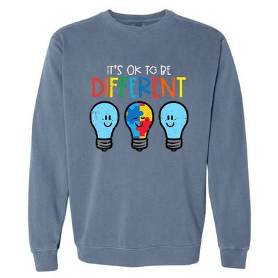 Autism Ok To Be Different Light Bulb Awareness Garment-Dyed Sweatshirt