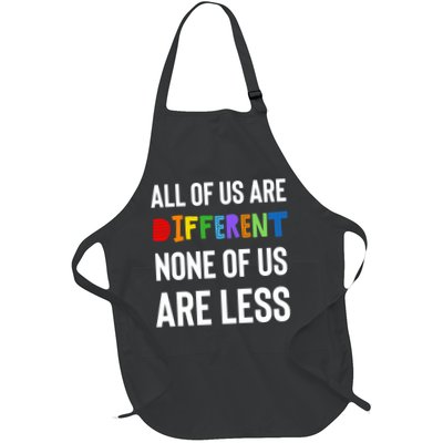 All Of Us Are Different. None Of Us Are Less. Full-Length Apron With Pockets