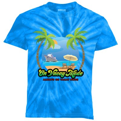 Always On Vacay Mode Gift Kids Tie-Dye T-Shirt