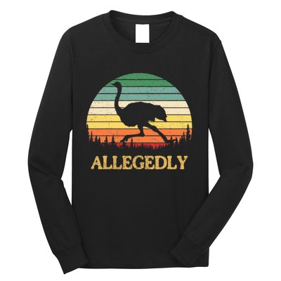 Allegedly Ostrich Vintage Retro Funny Ostrich Lover Long Sleeve Shirt