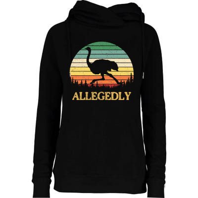 Allegedly Ostrich Vintage Retro Funny Ostrich Lover Womens Funnel Neck Pullover Hood