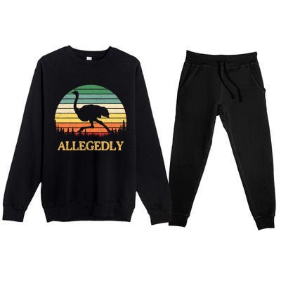 Allegedly Ostrich Vintage Retro Funny Ostrich Lover Premium Crewneck Sweatsuit Set