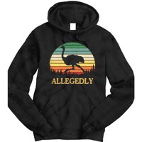 Allegedly Ostrich Vintage Retro Funny Ostrich Lover Tie Dye Hoodie