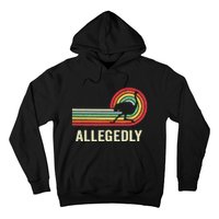 Allegedly Ostrich Vintage Retro Funny Ostrich Lover Hoodie