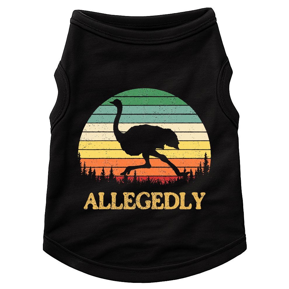 Allegedly Ostrich Vintage Retro Funny Ostrich Lover Doggie Tank