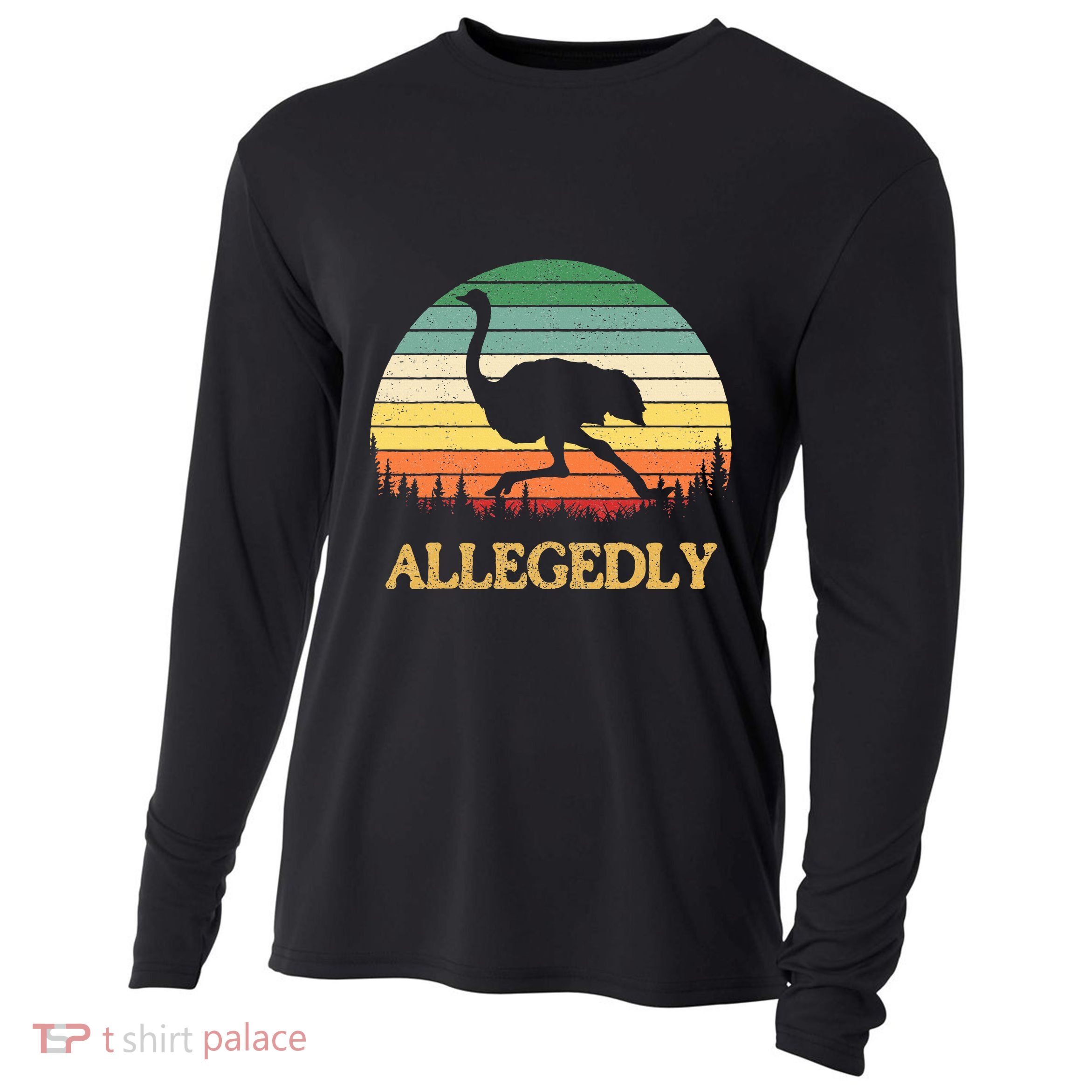 Allegedly Ostrich Vintage Retro Funny Ostrich Lover Cooling Performance Long Sleeve Crew