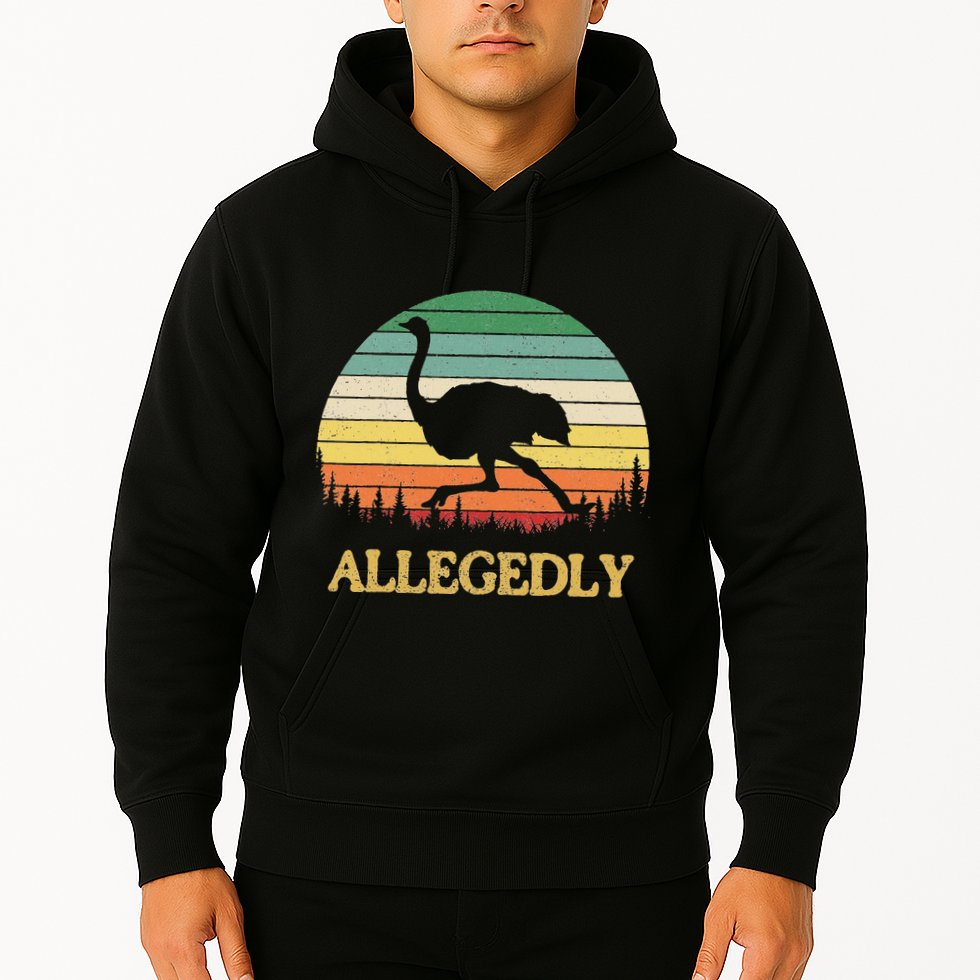 Allegedly Ostrich Vintage Retro Funny Ostrich Lover Hoodie