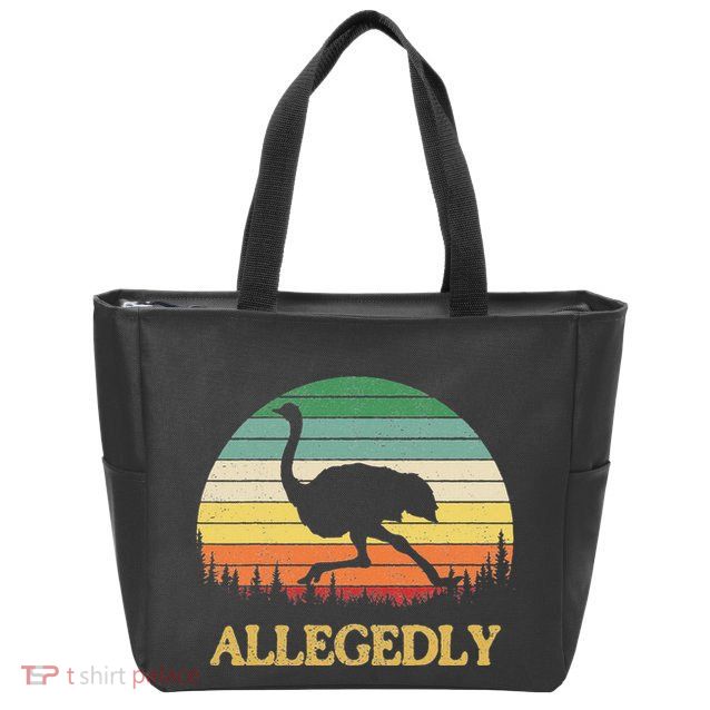 Allegedly Ostrich Vintage Retro Funny Ostrich Lover Zip Tote Bag