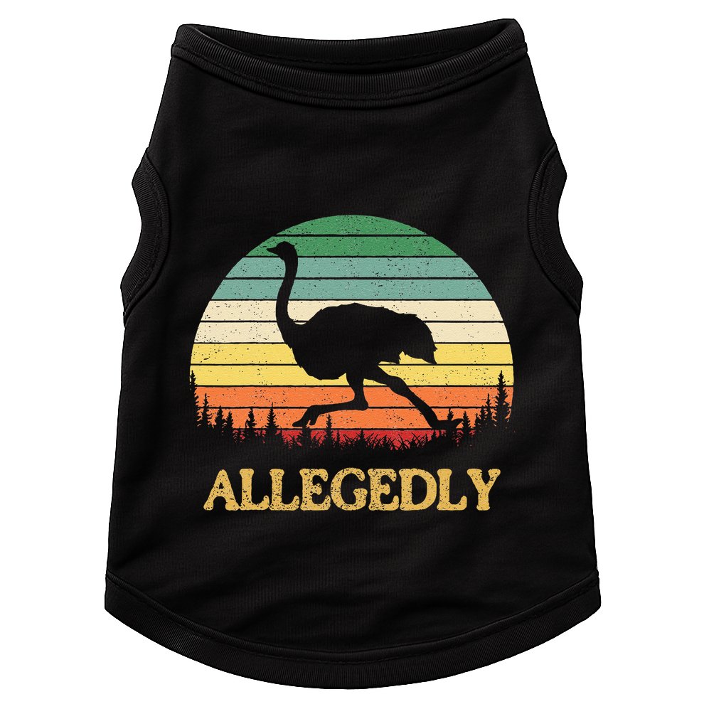 Allegedly Ostrich Vintage Retro Funny Ostrich Lover Doggie Tank