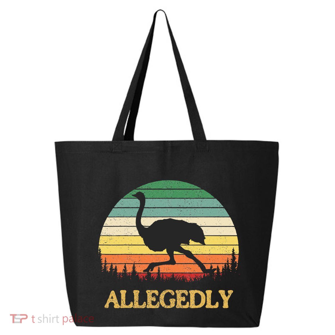 Allegedly Ostrich Vintage Retro Funny Ostrich Lover 25L Jumbo Tote