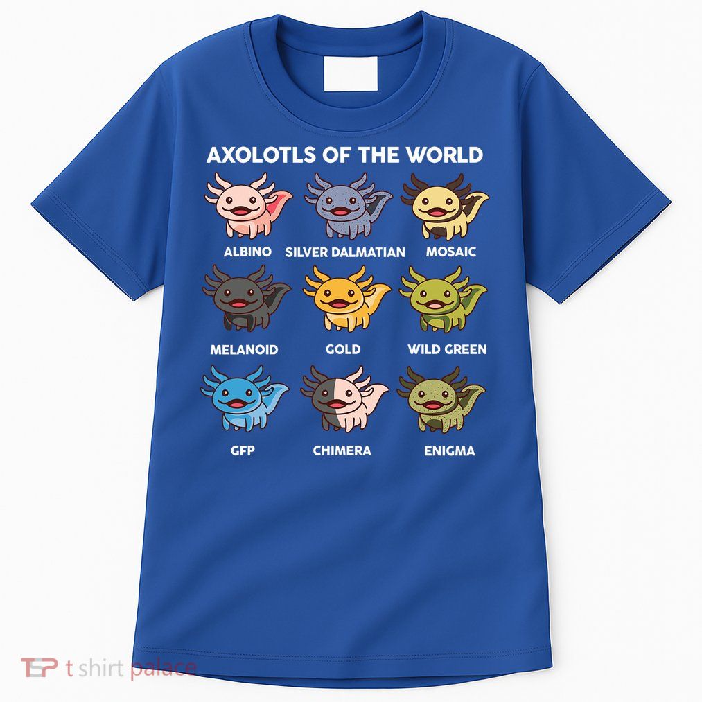 Axolotl Of World  Tall T-Shirt