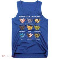  Axolotl Of World  Tank Top
