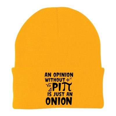 An Opinion Without Pi Is Just An Onion Happy Pi Day Great Gift Knit Cap Winter Beanie