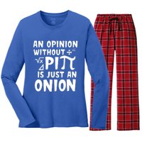 An Opinion Without Pi Is Just An Onion Happy Pi Day Great Gift Women's Long Sleeve Flannel Pajama Set 