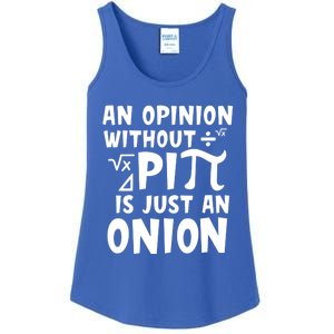 An Opinion Without Pi Is Just An Onion Happy Pi Day Great Gift Ladies Essential Tank