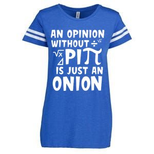 An Opinion Without Pi Is Just An Onion Happy Pi Day Great Gift Enza Ladies Jersey Football T-Shirt