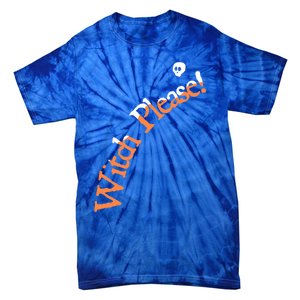 An Orange Witch Please Gift Tie-Dye T-Shirt