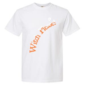 An Orange Witch Please Gift Garment-Dyed Heavyweight T-Shirt