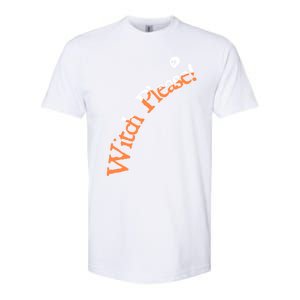 An Orange Witch Please Gift Softstyle CVC T-Shirt