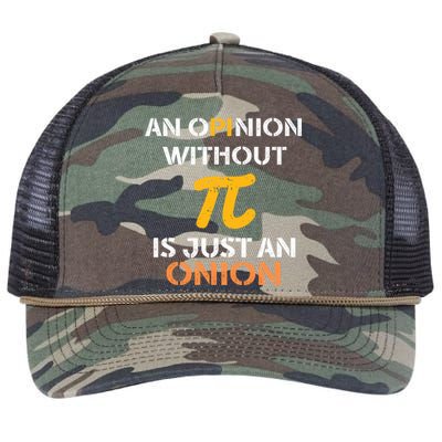 An Opinion Without Pi Is Just An Onion Funny Pi Day Teacher Gift Retro Rope Trucker Hat Cap