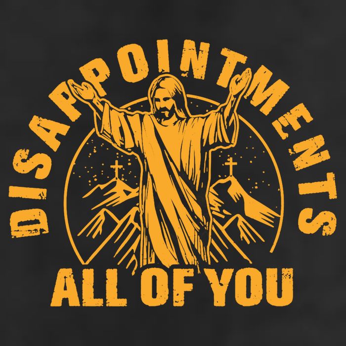 All Of You Disappointments Jesus Retro Cool Comfort Performance Bucket Hat