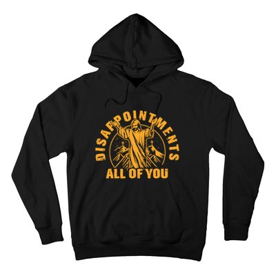 All Of You Disappointments Jesus Retro Hoodie