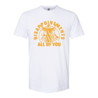 All Of You Disappointments Jesus Retro Softstyle CVC T-Shirt