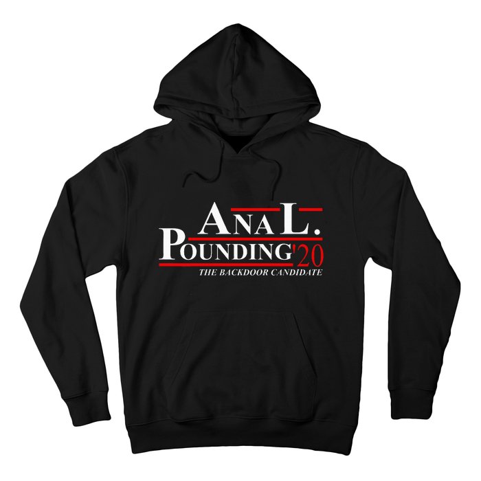 Anal Pounding 2020 Adult Humor Innuendo Vulgar Hoodie