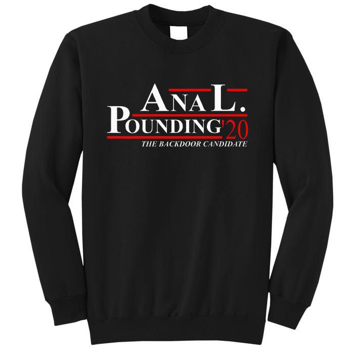 Anal Pounding 2020 Adult Humor Innuendo Vulgar Sweatshirt