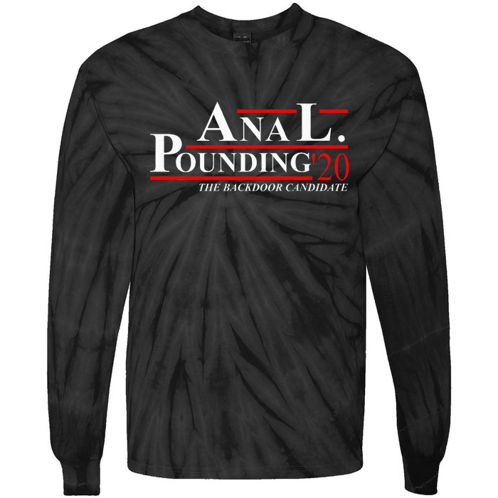 Anal Pounding 2020 Adult Humor Innuendo Vulgar Tie-Dye Long Sleeve Shirt