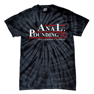 Anal Pounding 2020 Adult Humor Innuendo Vulgar Tie-Dye T-Shirt