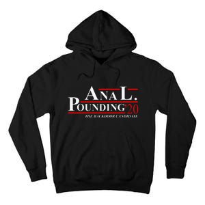 Anal Pounding 2020 Adult Humor Innuendo Vulgar Tall Hoodie