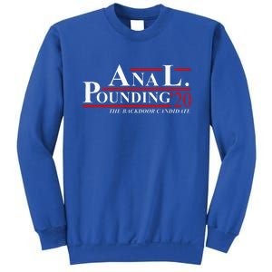 Anal Pounding 2024 Innuendo Vulgar Election Sweatshirt