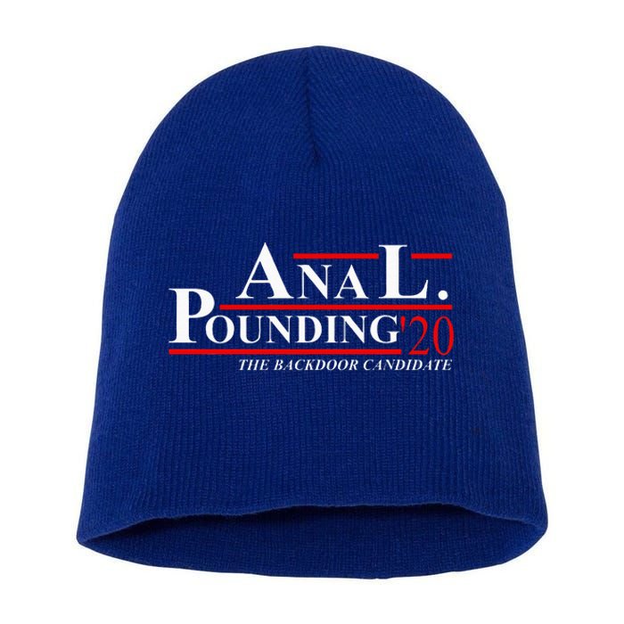 Anal Pounding 2024 Innuendo Vulgar Election Short Acrylic Beanie