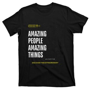 Amazing People Amazing Things Podcast T-Shirt