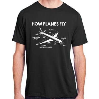 Aircraft Pilot Aerospace Engineer How Planes Fly Engineering Adult ChromaSoft Performance T-Shirt