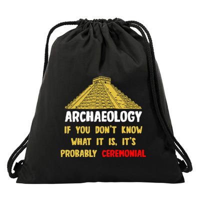 Archeologists Pyramid Artifacts Fossils Archaeology Drawstring Bag