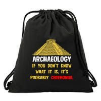 Archeologists Pyramid Artifacts Fossils Archaeology Drawstring Bag