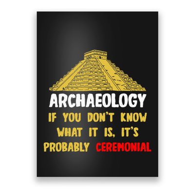 Archeologists Pyramid Artifacts Fossils Archaeology Poster