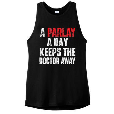 A Parlay A Day Keeps The Doctor Away Sports Betting Gambler Ladies PosiCharge Tri-Blend Wicking Tank