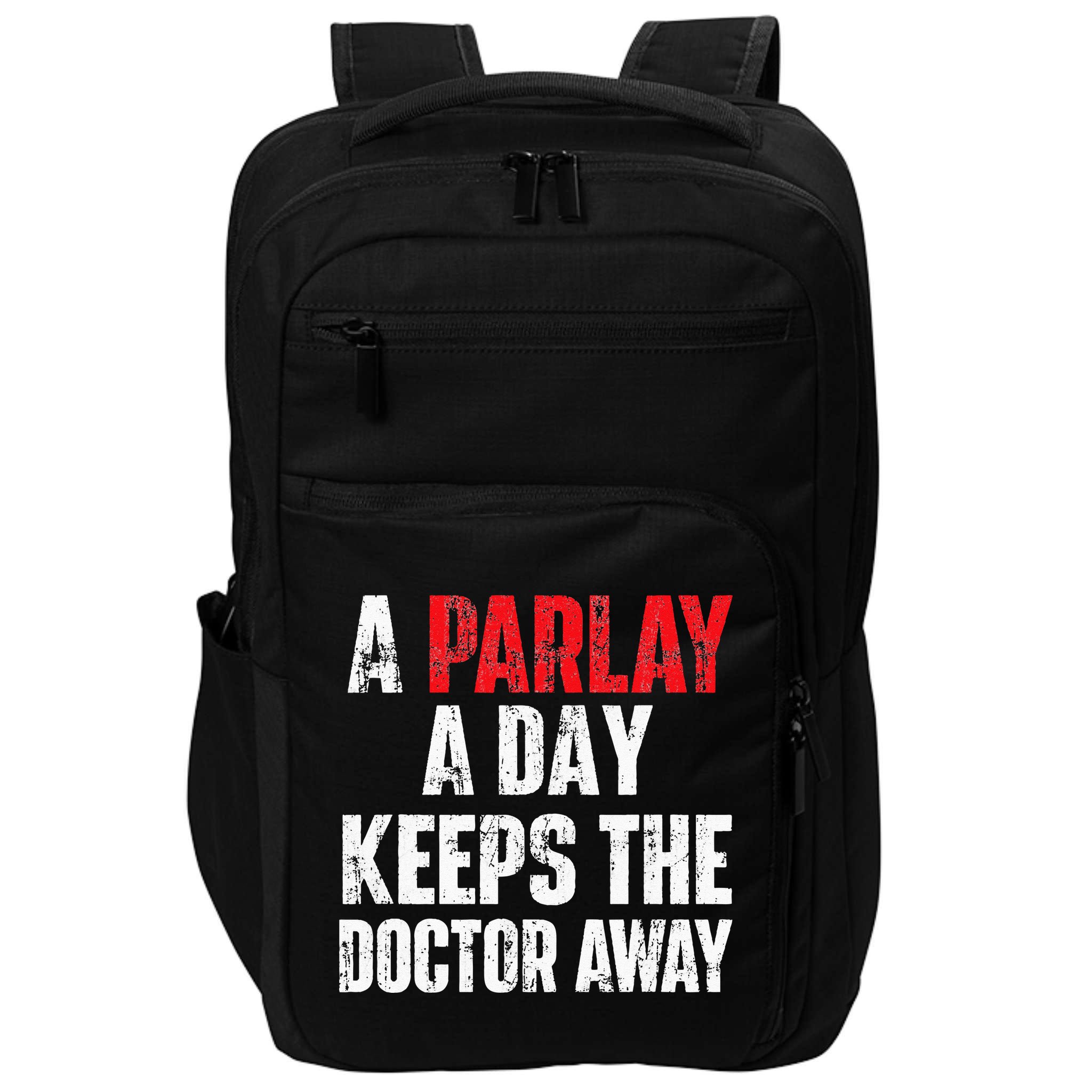 A Parlay A Day Keeps The Doctor Away Sports Betting Gambler Impact Tech Backpack