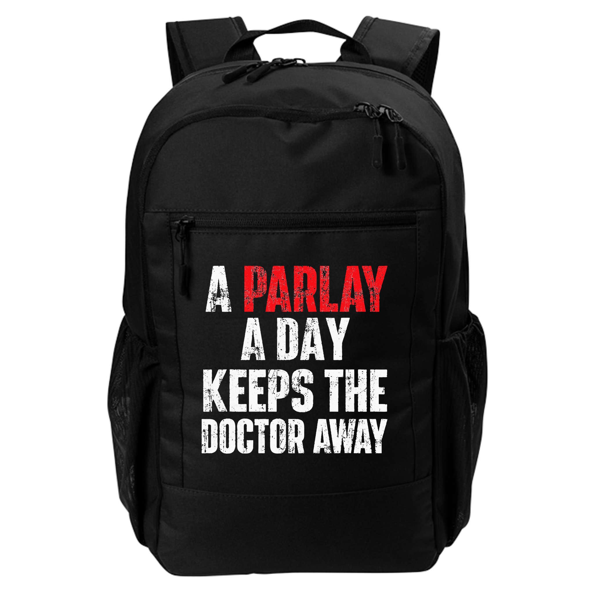 A Parlay A Day Keeps The Doctor Away Sports Betting Gambler Backpack