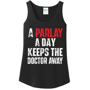 A Parlay A Day Keeps The Doctor Away Sports Betting Gambler Ladies Essential Tank