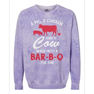 A Pig A Chicken And A Cow Funny Bbq Food Grilling Gift Colorblast Crewneck Sweatshirt