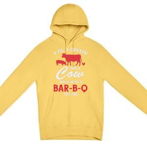 A Pig A Chicken And A Cow Funny Bbq Food Grilling Gift Premium Pullover Hoodie