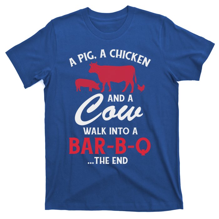 A Pig A Chicken And A Cow Funny Bbq Food Grilling Gift T-Shirt