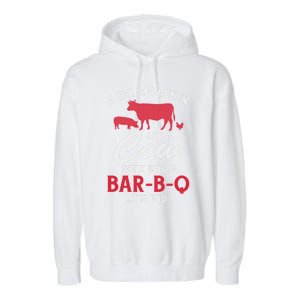 A Pig A Chicken And A Cow Funny Bbq Food Grilling Gift Garment-Dyed Fleece Hoodie