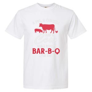 A Pig A Chicken And A Cow Funny Bbq Food Grilling Gift Garment-Dyed Heavyweight T-Shirt