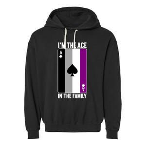 Asexual Pride Asexuality Awareness Im The Ace In The Family Cool Gift Garment-Dyed Fleece Hoodie