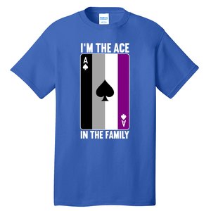 Asexual Pride Asexuality Awareness Im The Ace In The Family Cool Gift Tall T-Shirt